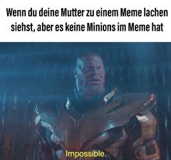 Thanos' unmöglich meme #1